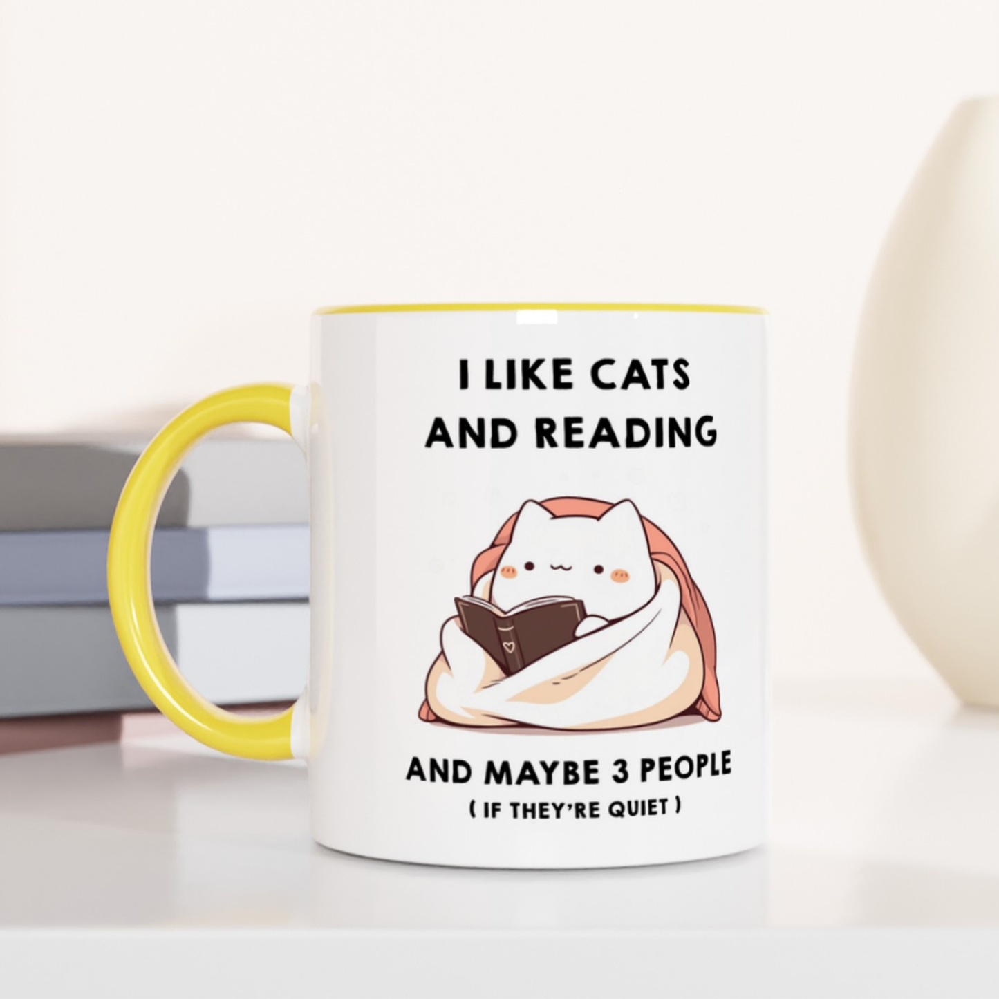 I Like Cats and Reading and Maybe 3 People (If they're quiet) 11oz Ceramic Two Tone Mug