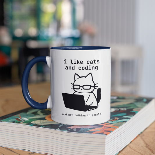 I Like Cats and Coding and Not Talking to People 11oz Ceramic Two Tone Mug
