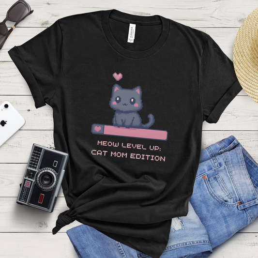 Meow Level Up: Cat Mom Edition T-Shirt