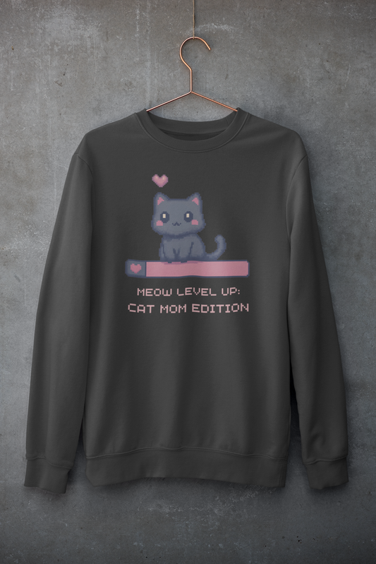 Meow Level Up: Cat Mom Edition Sweatshirt