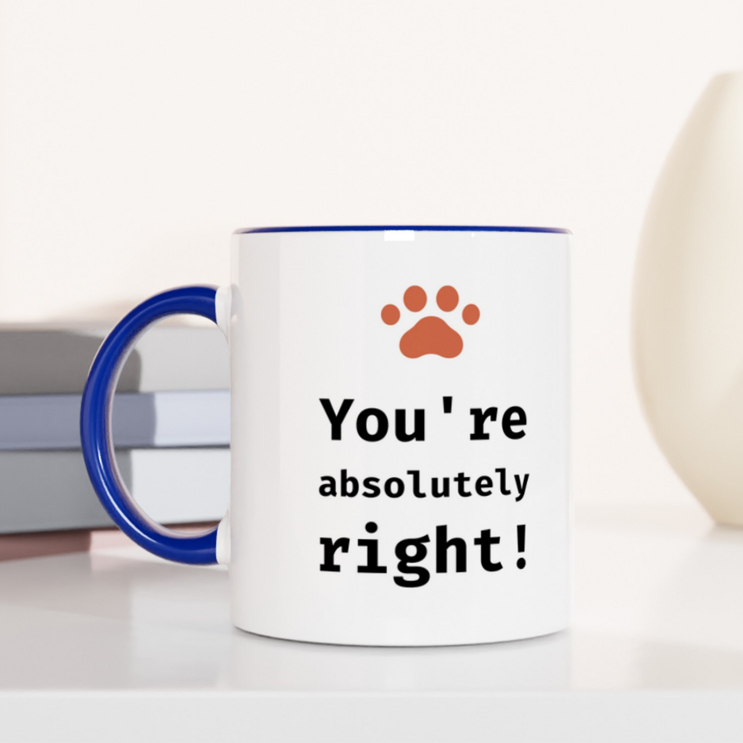You're Absolutely Right! 11oz Ceramic Two Tone Mug