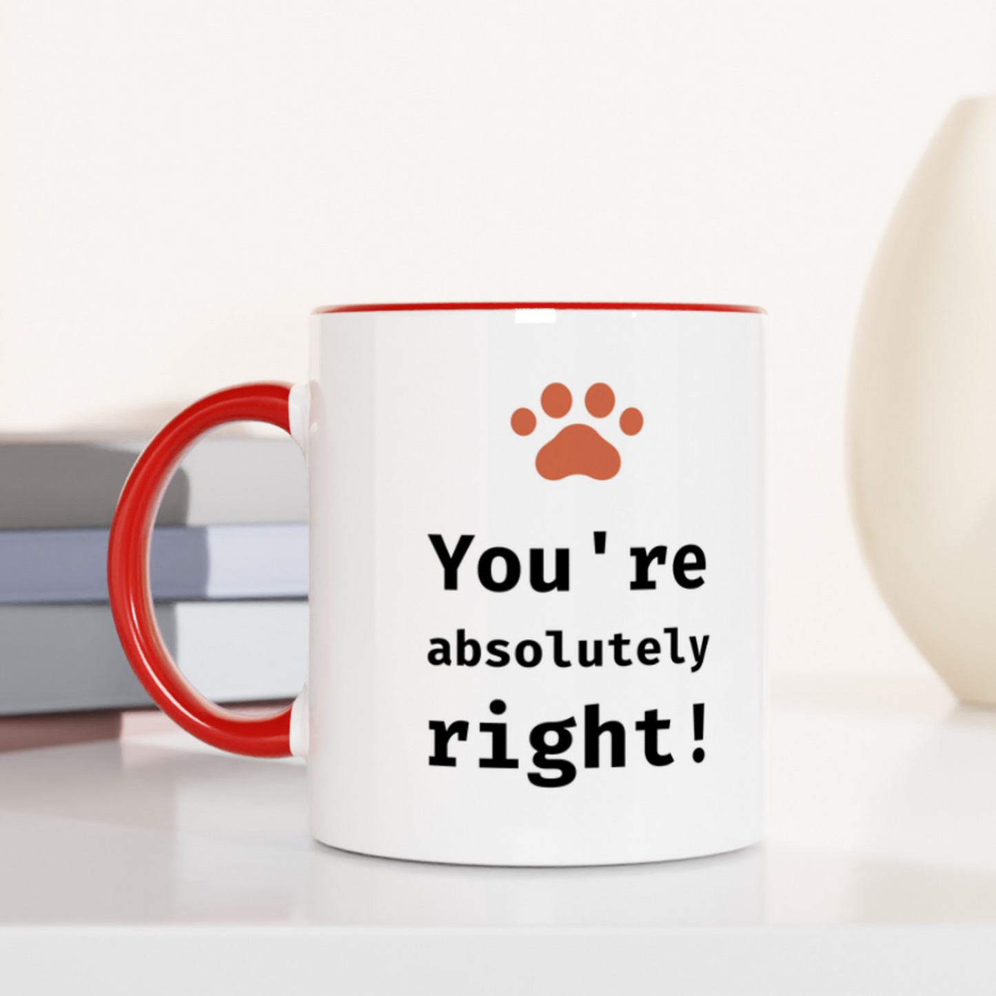 You're Absolutely Right! 11oz Ceramic Two Tone Mug