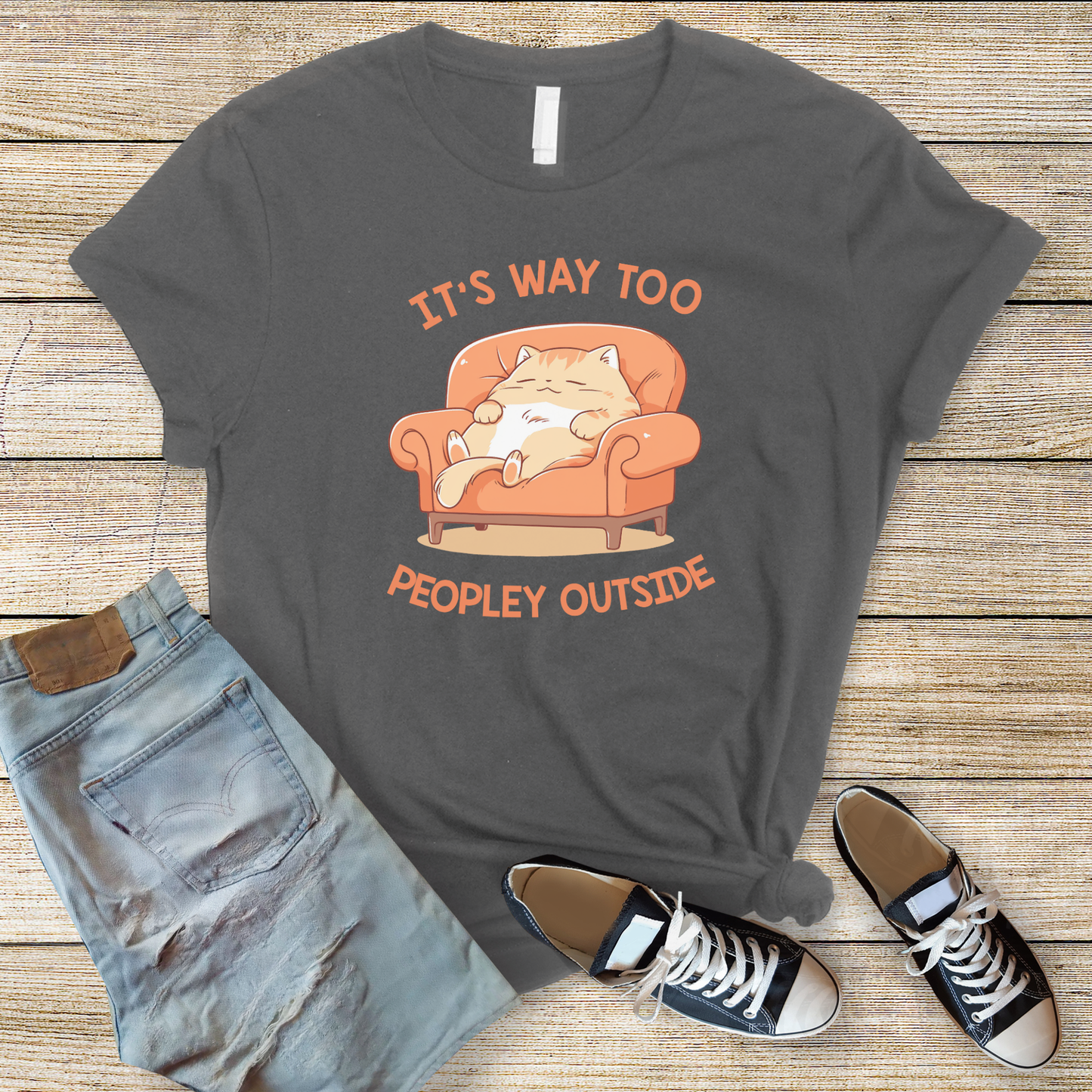 It's Way Too Peopley Outside T-shirt