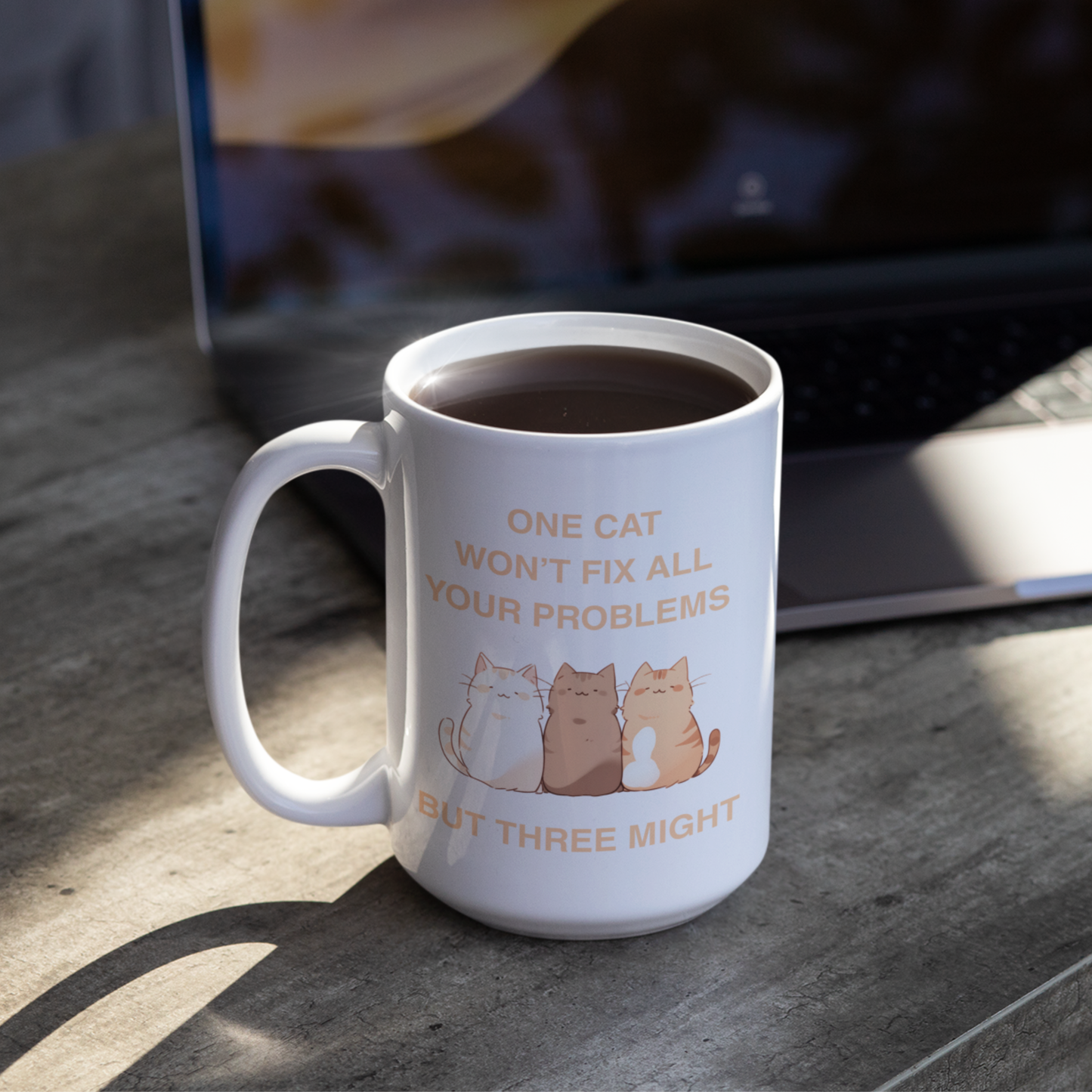 One Cat Won’t Fix All Your Problems (But Three Might) Coffee Mug