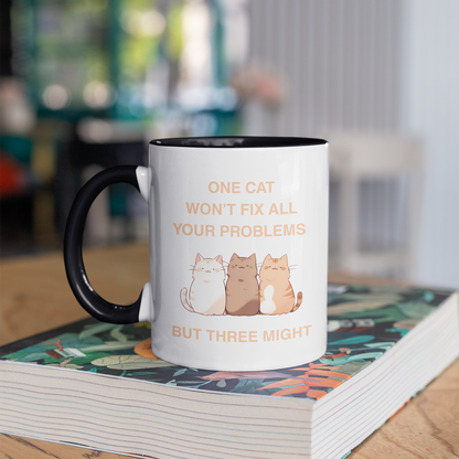 One Cat Won’t Fix All Your Problems (But Three Might) 11oz Ceramic Two Tone Mug