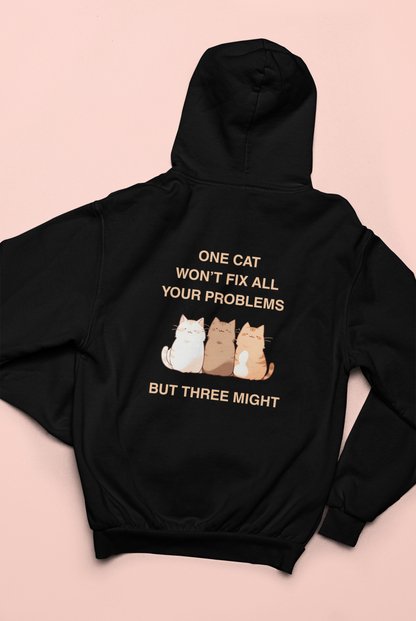 One Cat Won’t Fix All Your Problems (But Three Might) Zip Hoodie