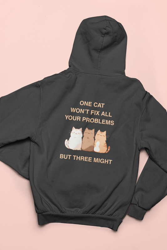 One Cat Won’t Fix All Your Problems (But Three Might) Zip Hoodie