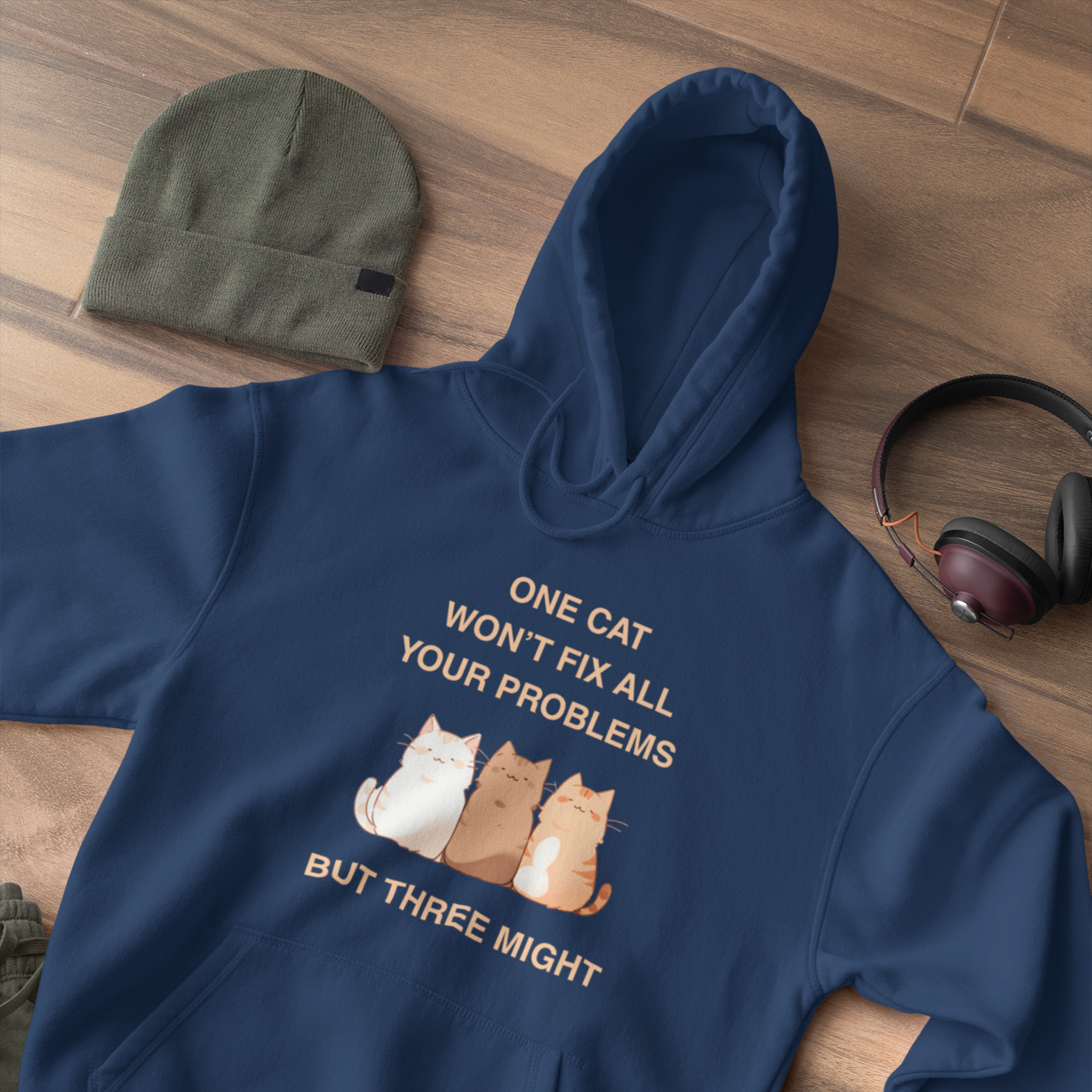 One Cat Won’t Fix All Your Problems (But Three Might) Hoodie