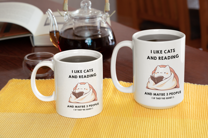 I Like Cats and Reading and Maybe 3 People (If they're quiet) Coffee Mug