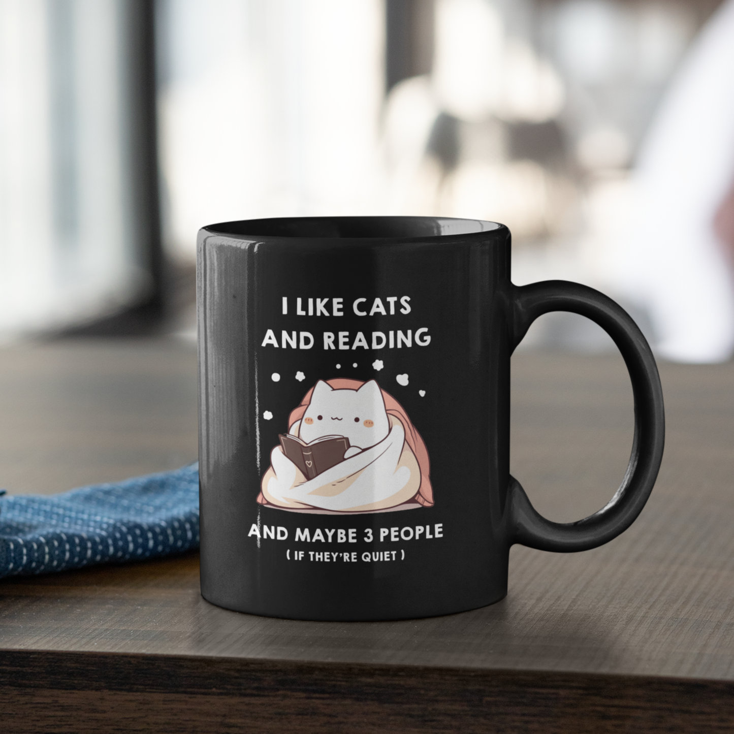 I Like Cats and Reading and Maybe 3 People (If they're quiet) Black Coffee Mug