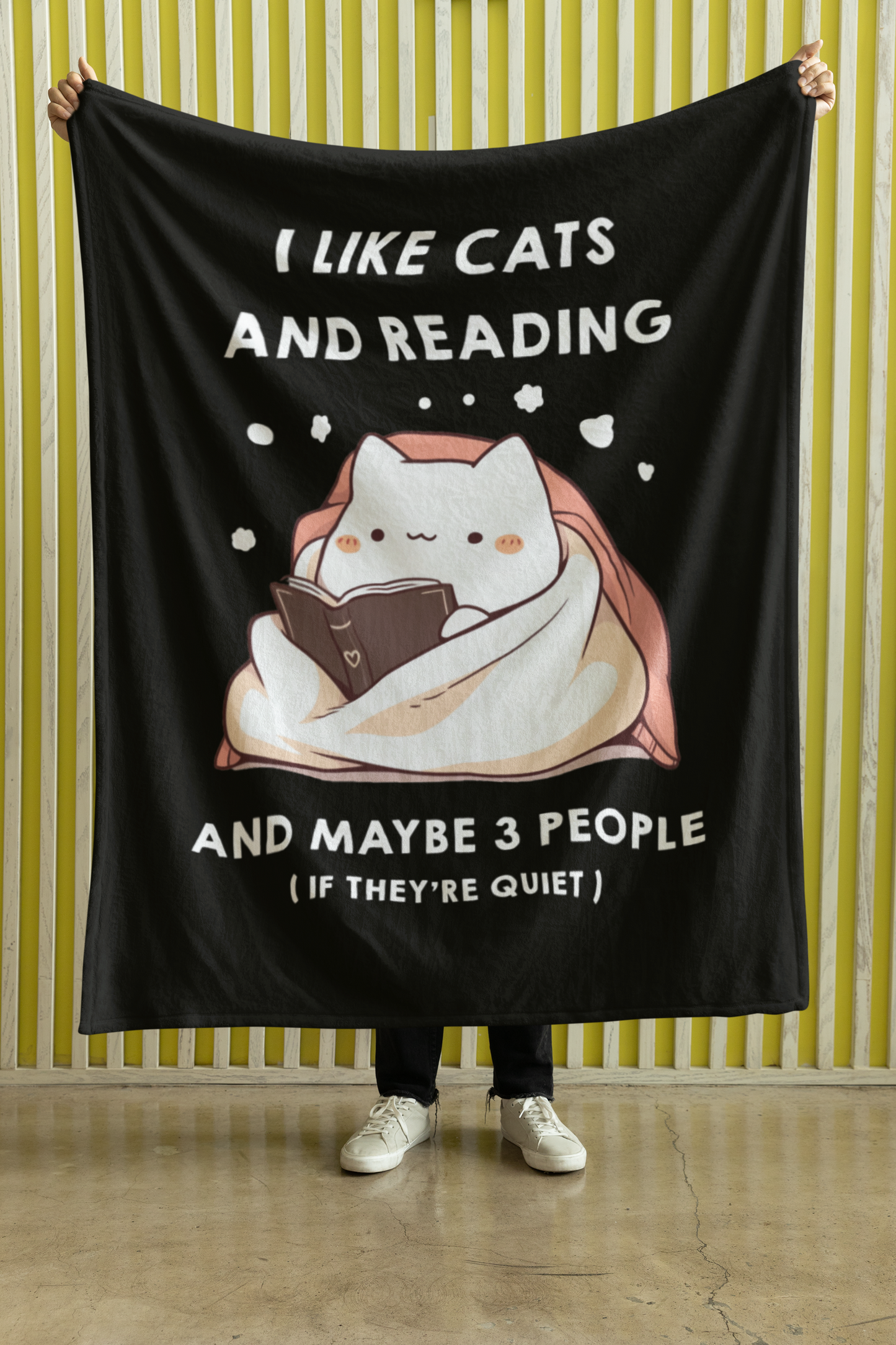 I Like Cats and Reading and Maybe 3 People (If They’re Quiet) Blanket