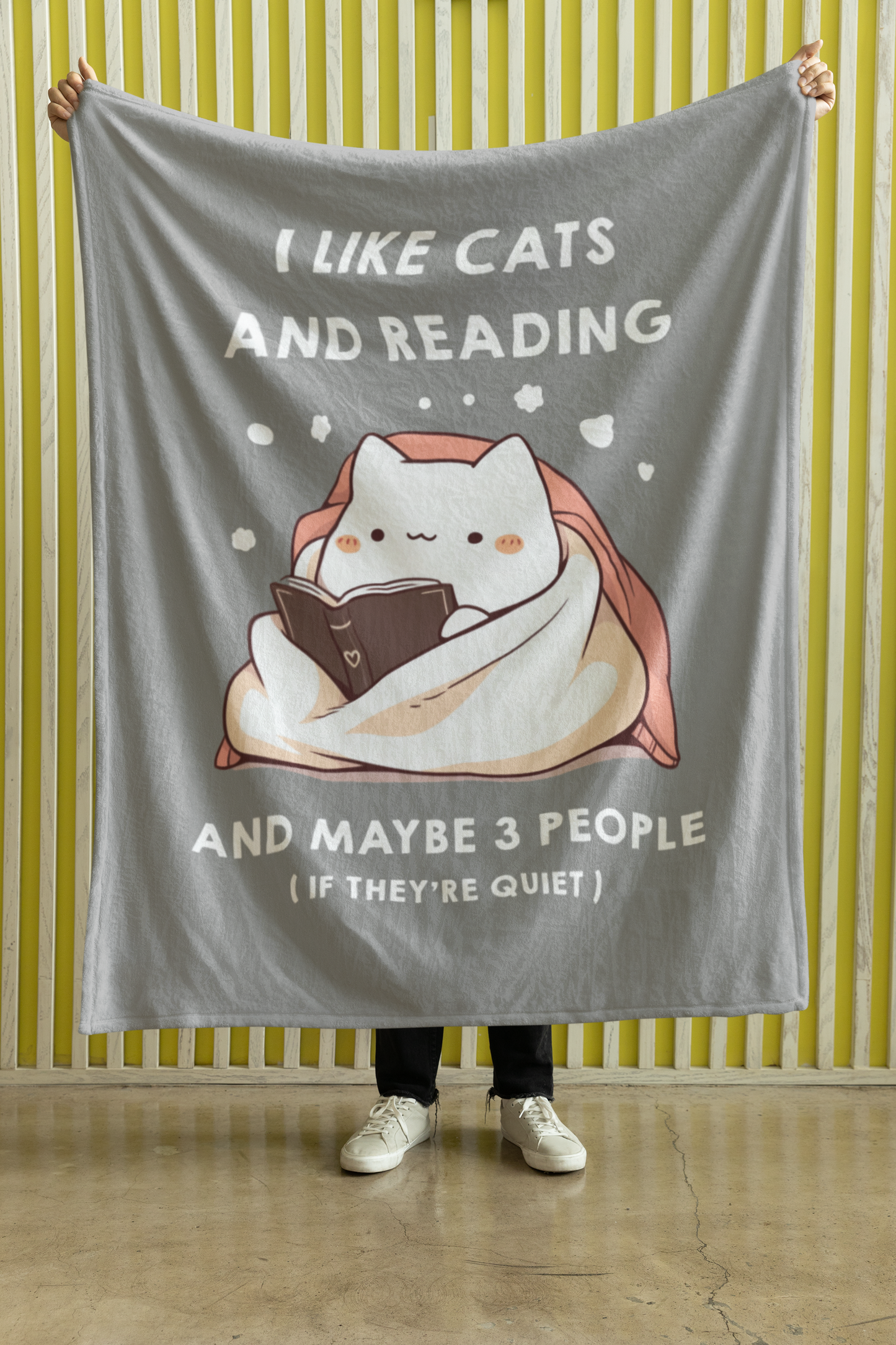 I Like Cats and Reading and Maybe 3 People (If They’re Quiet) Blanket
