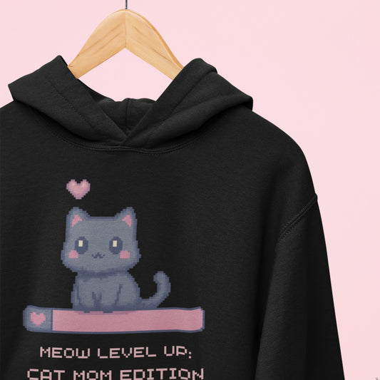 Meow Level Up: Cat Mom Edition Hoodie