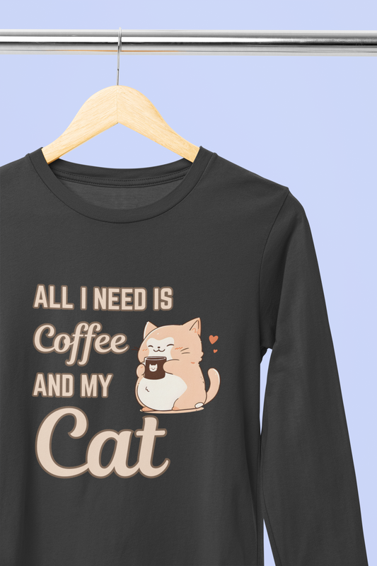 All I Need Is Coffee and My Cat Long Sleeve Tee