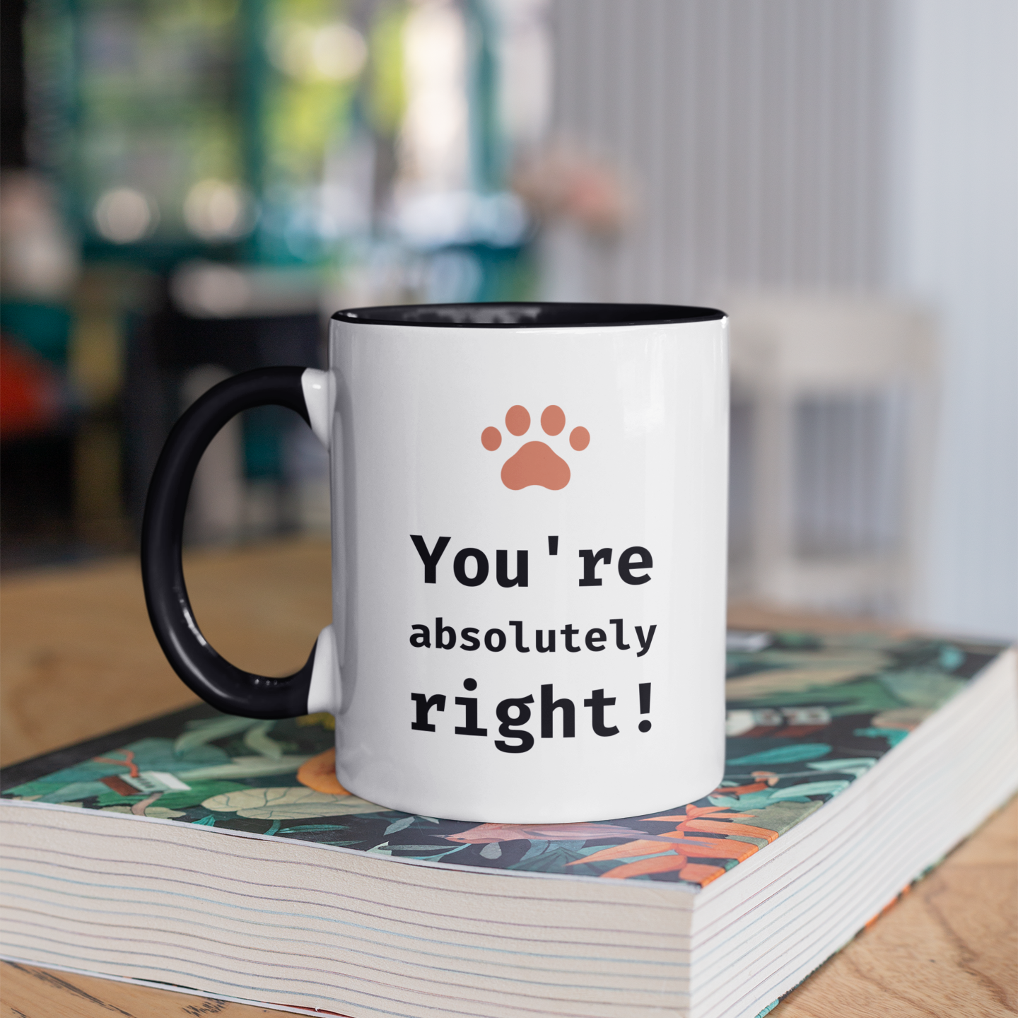 You're Absolutely Right! 11oz Ceramic Two Tone Mug