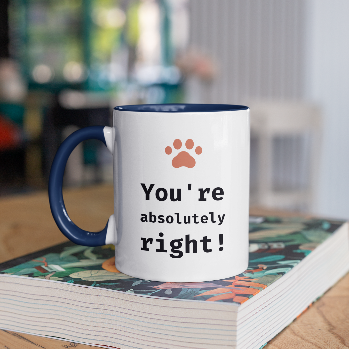 You're Absolutely Right! 11oz Ceramic Two Tone Mug