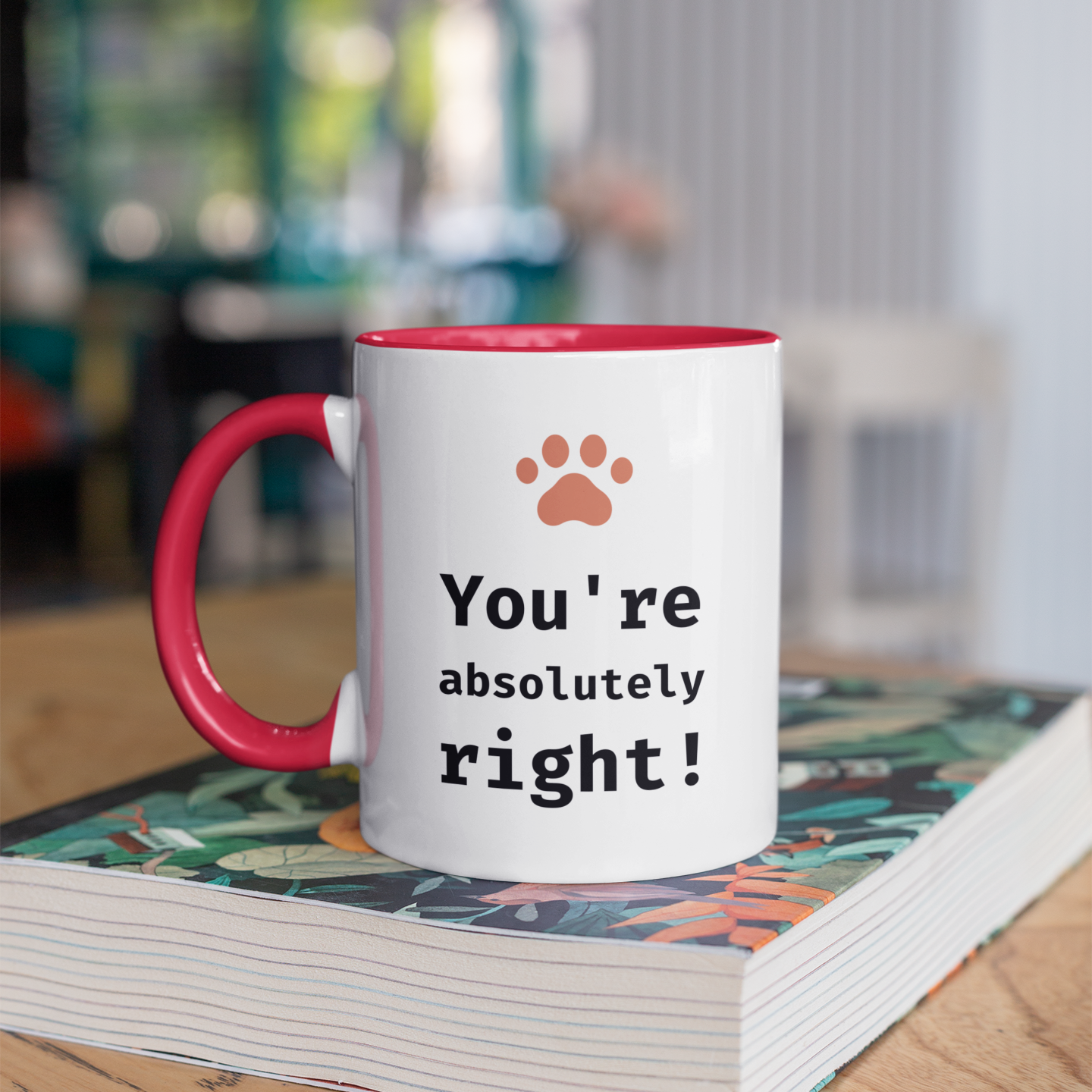 You're Absolutely Right! 11oz Ceramic Two Tone Mug