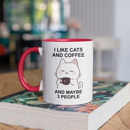I Like Cats and Coffee and Maybe 3 People 11oz Ceramic Two Tone Mug