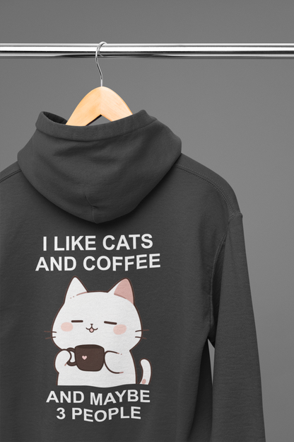 I Like Cats and Coffee and Maybe 3 People Hoodie