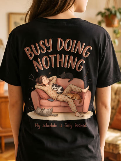 Busy Doing Nothing Cat T-Shirt - Cozy Lazy Day Cat Lover Shirt