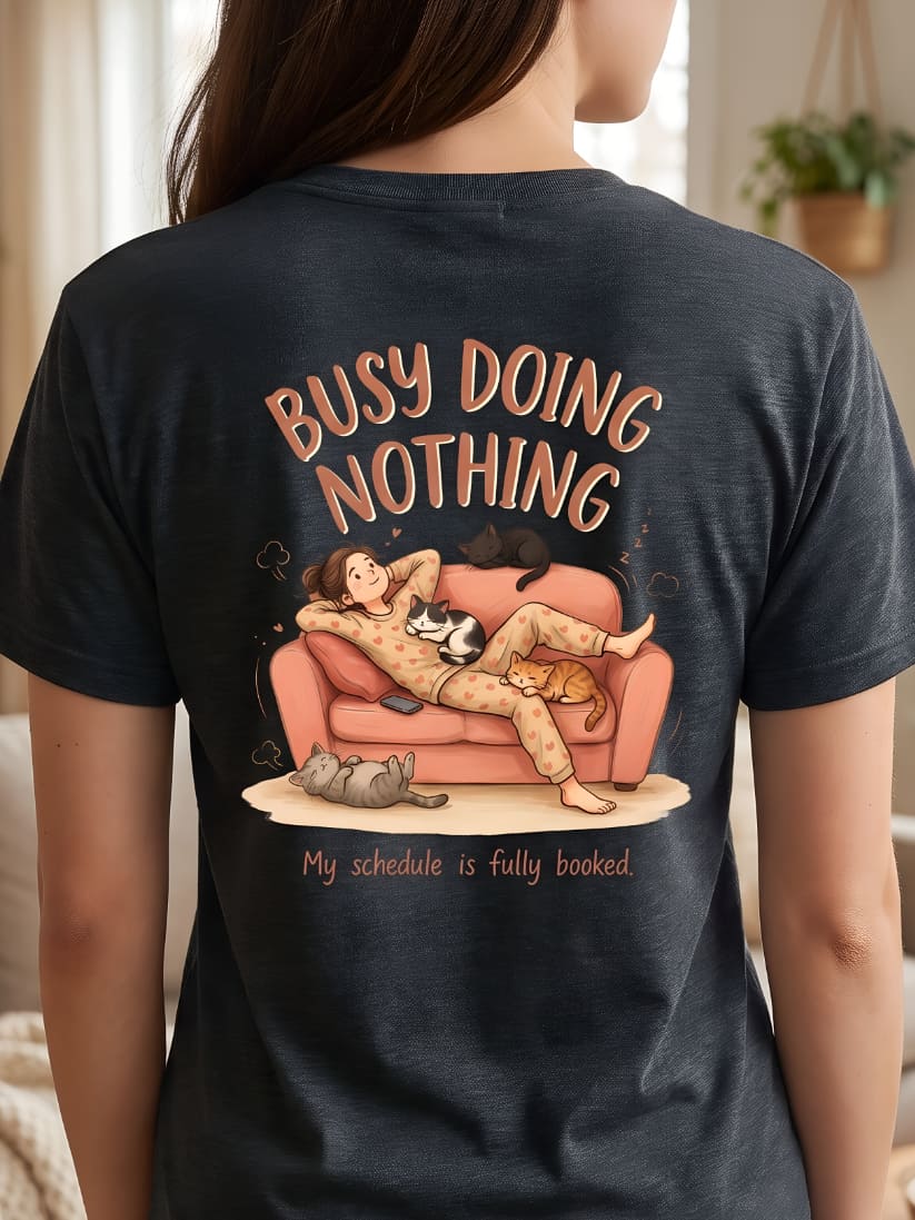 Busy Doing Nothing Cat T-Shirt - Cozy Lazy Day Cat Lover Shirt