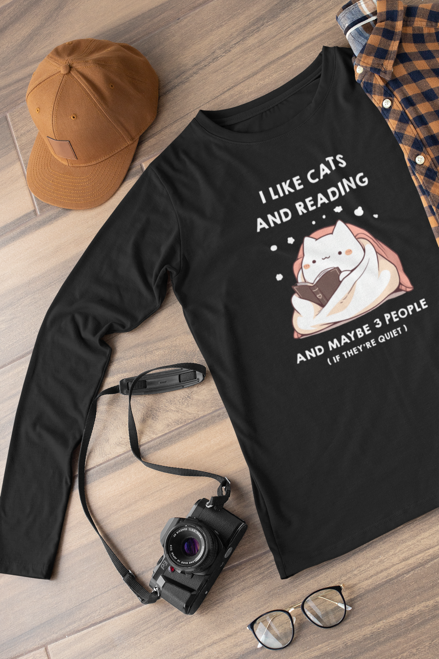 I Like Cats and Reading and Maybe 3 People (If they're quiet) Long Sleeve Tee