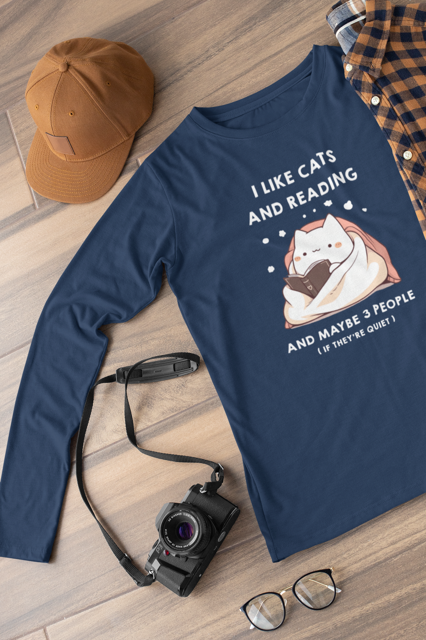 I Like Cats and Reading and Maybe 3 People (If they're quiet) Long Sleeve Tee