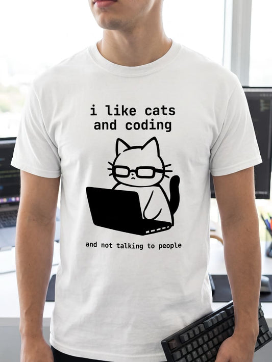i like cats and coding and not talking to people t-shirt